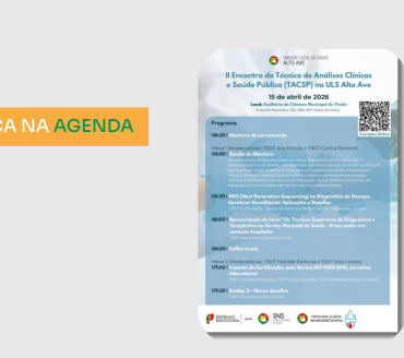 II Encontro do Técnico de Análises Clínicas e Saúde Pública (TACSP) na ULS Alto Ave